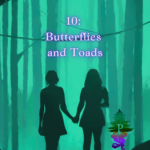 10: Butterflies and Toads