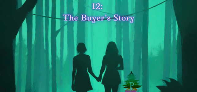 12: The Buyer’s Story