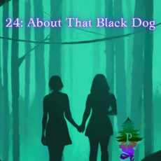 24: About That Black Dog